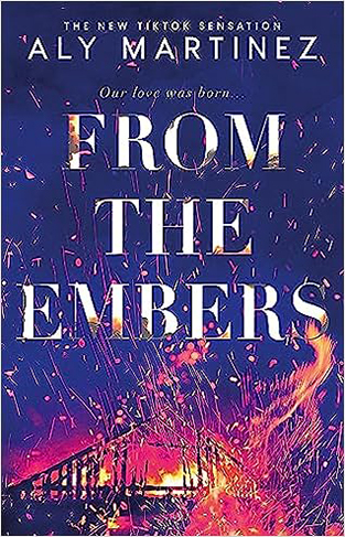 From the Embers: The heart-stopping TikTok romance